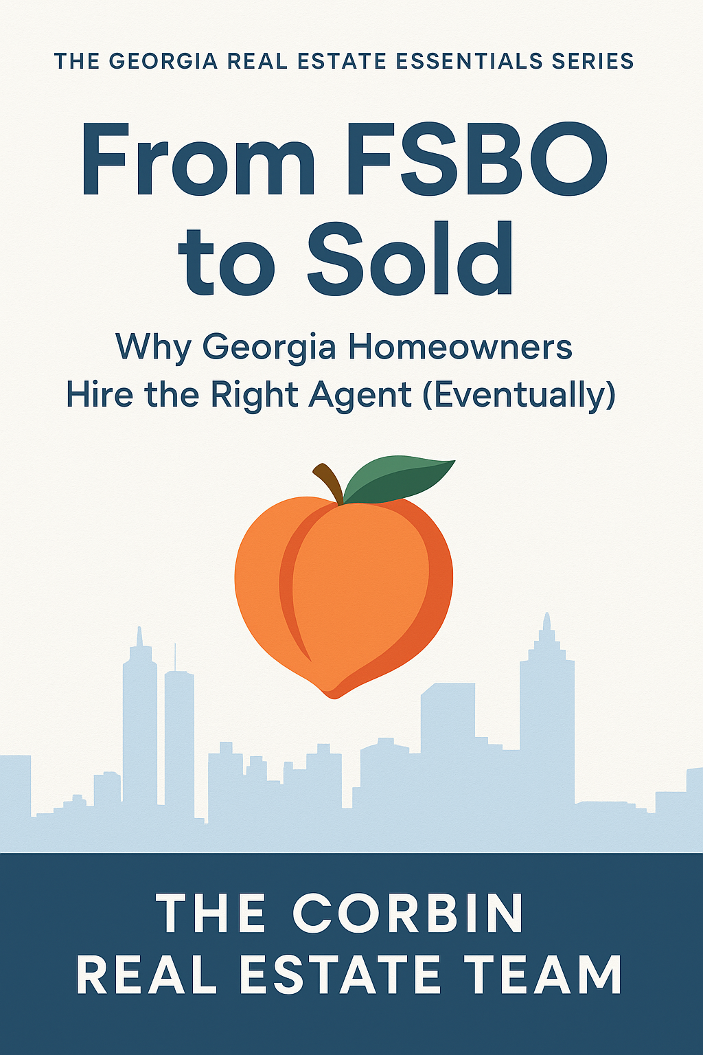 From FSBO to Sold: Why Georgia Homeowners Hire the Right Agent (Eventually)