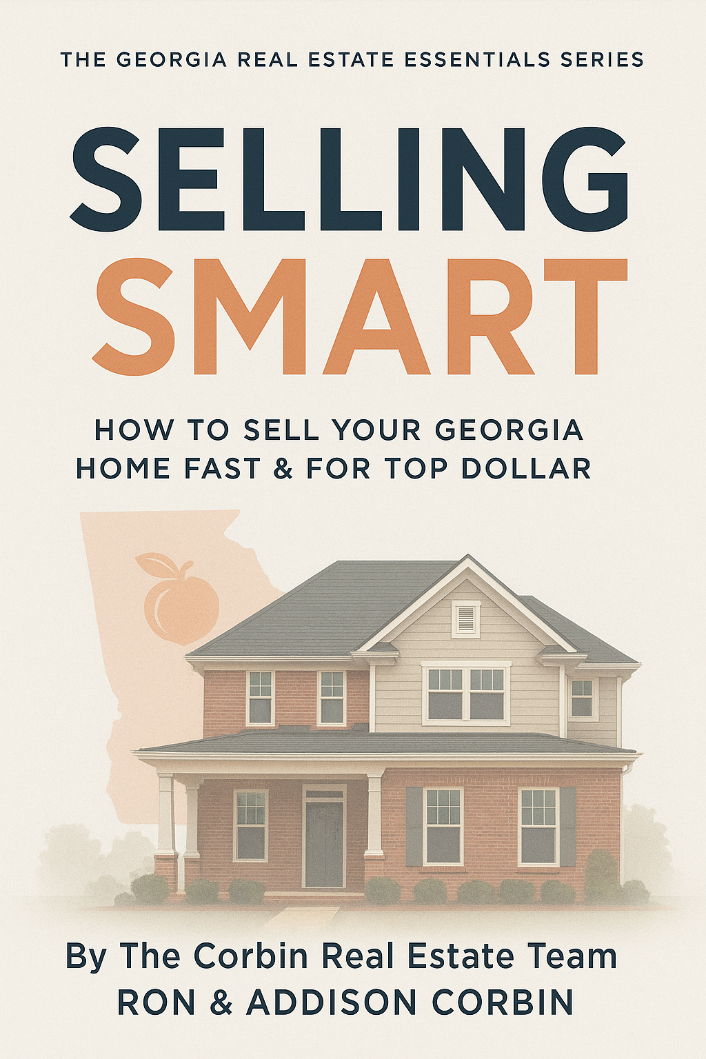 Selling Smart: How to Sell Your Georgia Home Fast & for Top Dollar