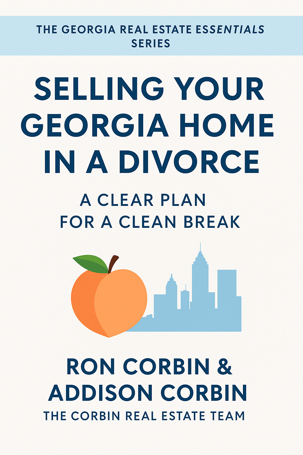 Selling Your Georgia Home in a Divorce: A Clear Plan for a Clean Break