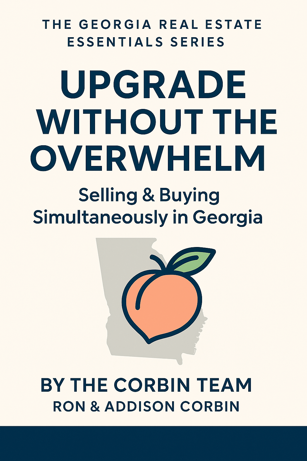 Upgrade Without the Overwhelm: Selling & Buying Simultaneously in Georgia
